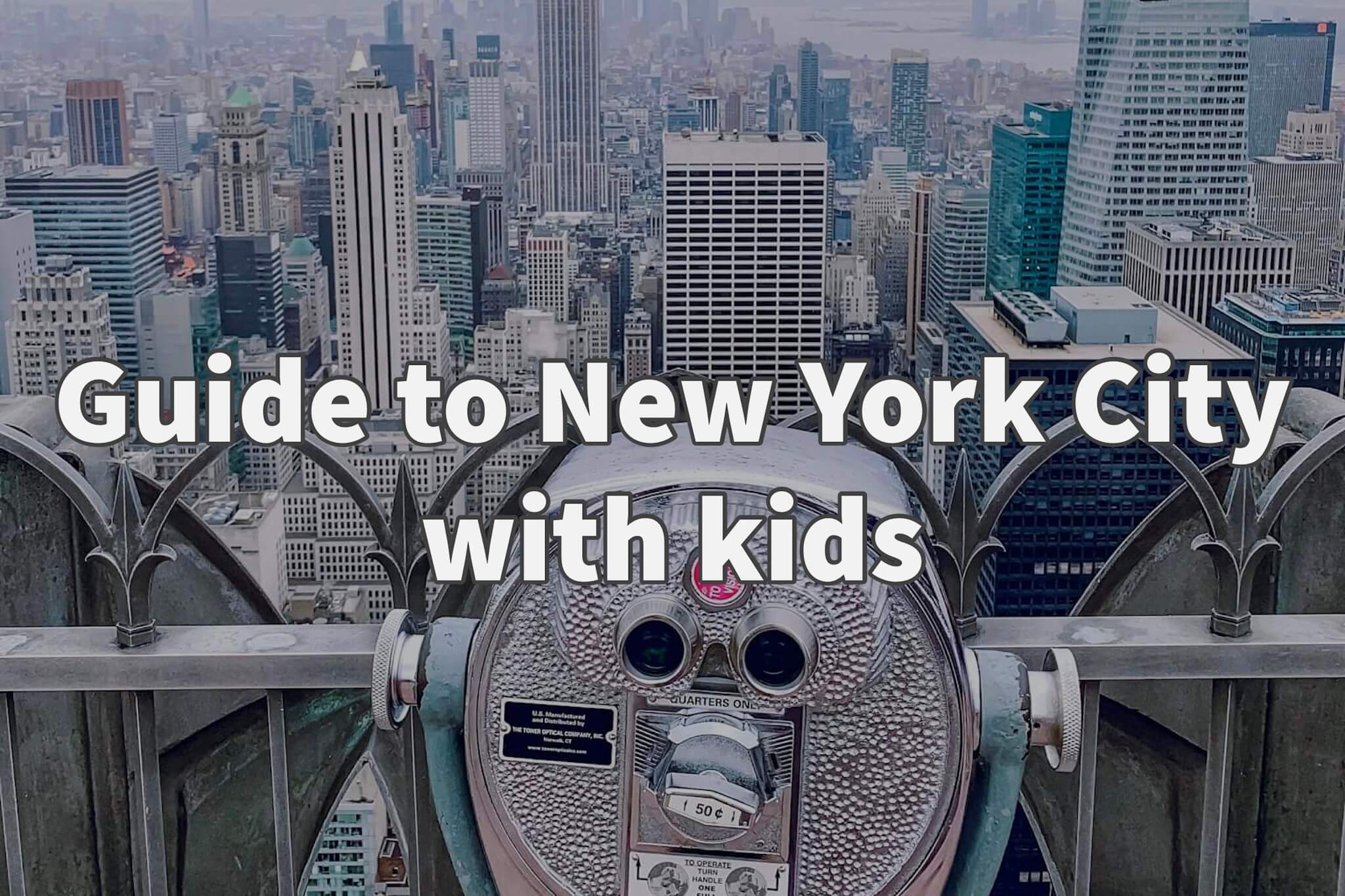 Guide To New York City With Kids - Skylar Aria’s Adventures