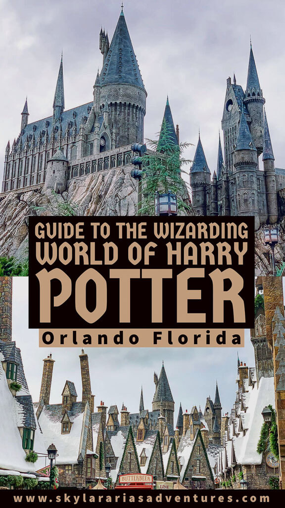 Guide To The Wizarding World Of Harry Potter - Skylar Aria’s Adventures