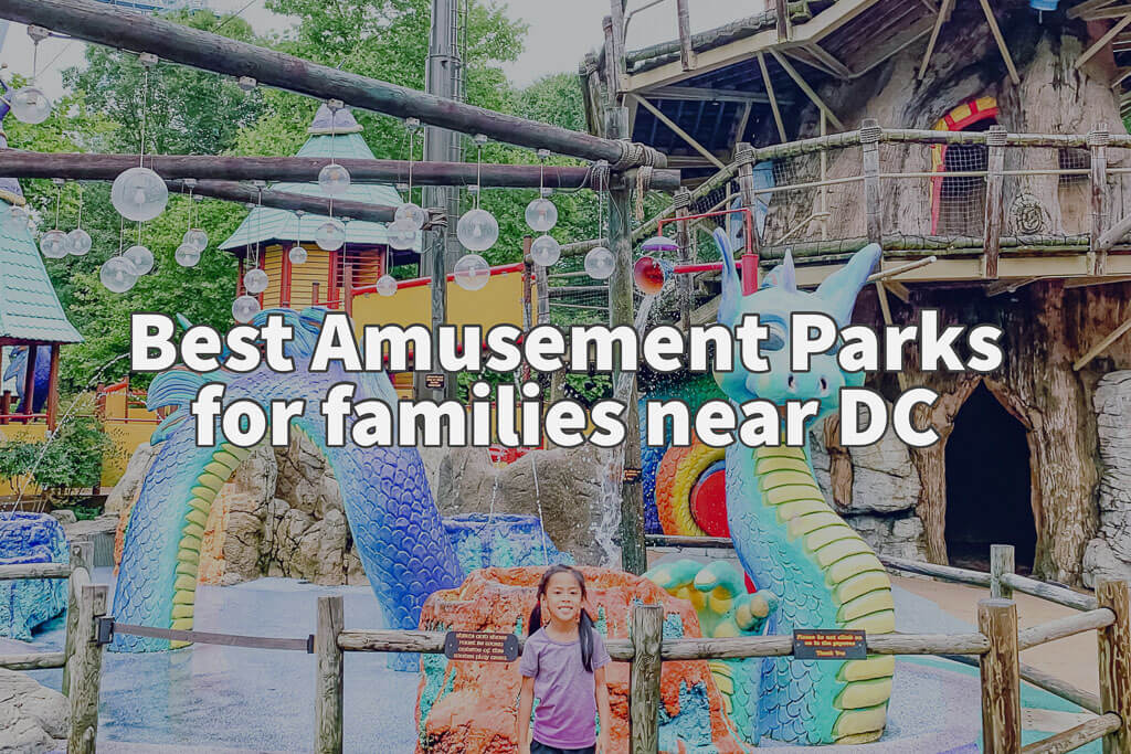 3 Amazing DC Area Amusement Parks for Young Kids